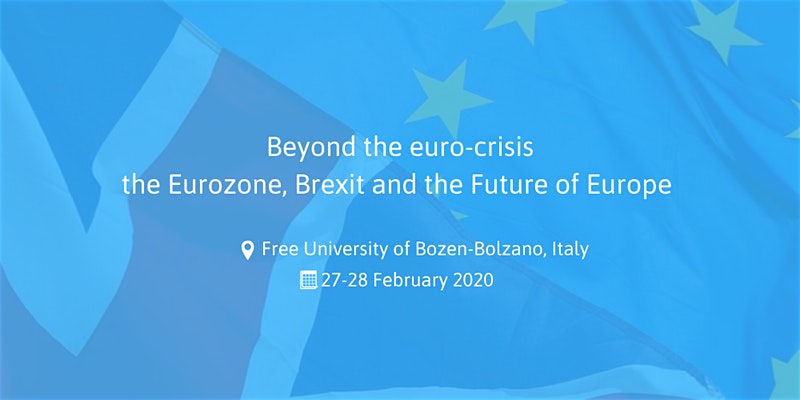 Beyond the Euro-crisis: the Eurozone, Brexit and the Future of Europe